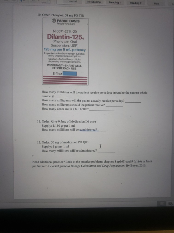 Normal No Spacing Heading 1 Heading 2 Title 10. Order: Phenytoin 58 mg PO TID PARKE-DAVIS People Who Care N 0071-2214-20 Dila