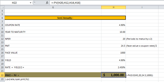 H22 Fax --PV(H20, H12, H14,H16) Semi Annually: 8 COUPON RATE 4.90% 10 YEAR TO MATURITY 10.00 20 (Periods to maturity x 2) 24.