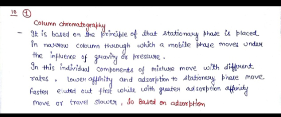 1으 ① Column cheomatogsaphy 3t is based on the Princile of that Atatienay phate ix placed In navow coloum thsough which a mobi