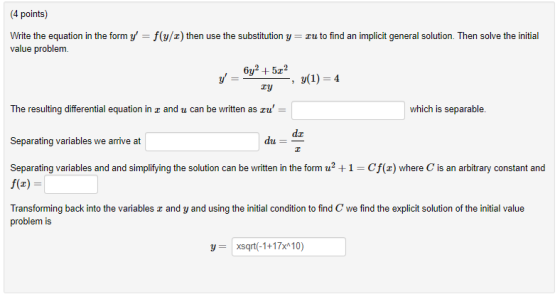 4 points) Write the equation in the form y-f(u/z) then use the substitution y zu to find an implicit general solution. Then s