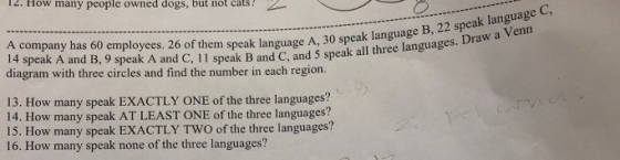 T2. How many people oWned dogs, but not cats! A company has 60 employees. 26 of them speak language A, 30 speak language B, 2