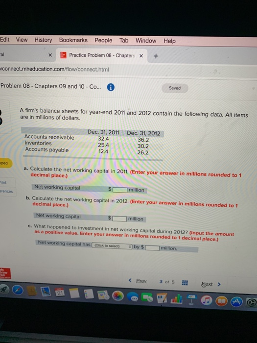 Edit View History Bookmarks People Tab Window Help X E Practice Problem 08 - Chapters x + connect.mheducation.com/flow/connec