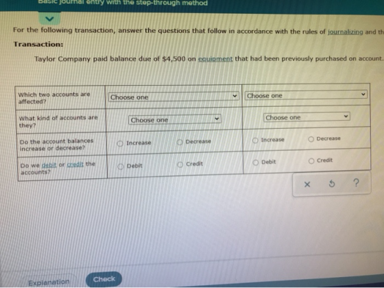 Joum entry with the step-through method For the following transaction, answer the questions that follow in accordance with th