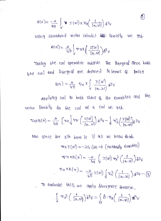 BLY)= - u using standaad vector Calculus iekl- Pdentity we get Bl)= 471 Taking the curl opeator outside the întegral smce bot