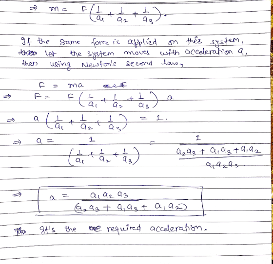 > m= fllt tt (ait az az gf the same force is then let the system then using newtons applied moves second on thes system, wit