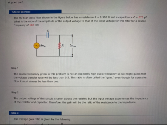 skipped part. Tutorial Exercise The RC high-pass filter shown in the figure below has a resistance R -0.500 n and a capacitan