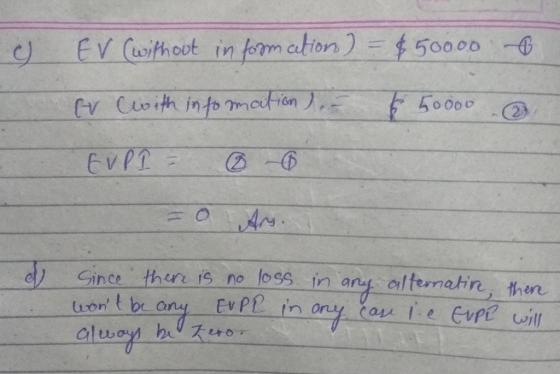 without information) 50000 /y Gince ther is no loss in any alternahin, hen