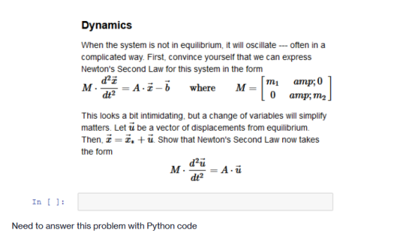 M Dynamics When the system is not in equilibrium, it will oscillate --- often in a complicated way. First, convince yourself
