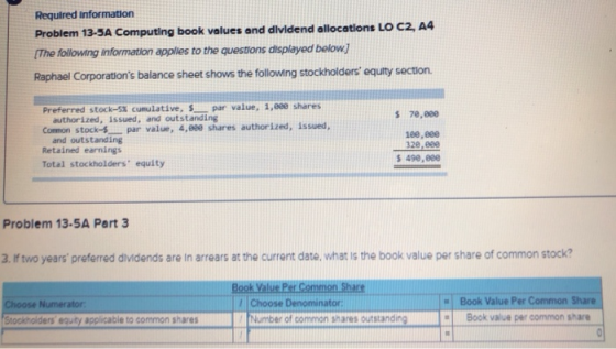 Required information Problem 13-5A Computing book values and dividend allocations LO C2, A4 {The following information applie