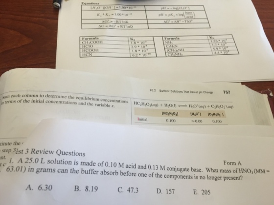 A 25.0 L solution is made of 0.10 M acid and 0.13