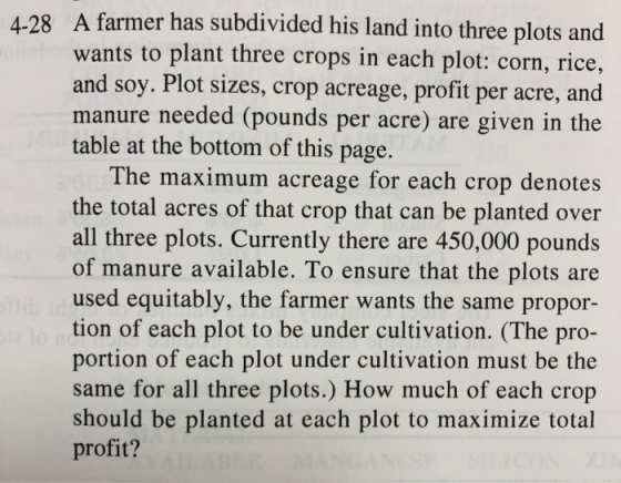 4-28. A farmer has subdivided his land into three plots and wants to plant three crops in each plot: corn, rice, and soy. Plo