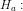H_{a}: