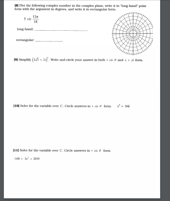 [8] Plot the following complex number in the complex plane, write it in long-hand polar form with the argument in degrees,