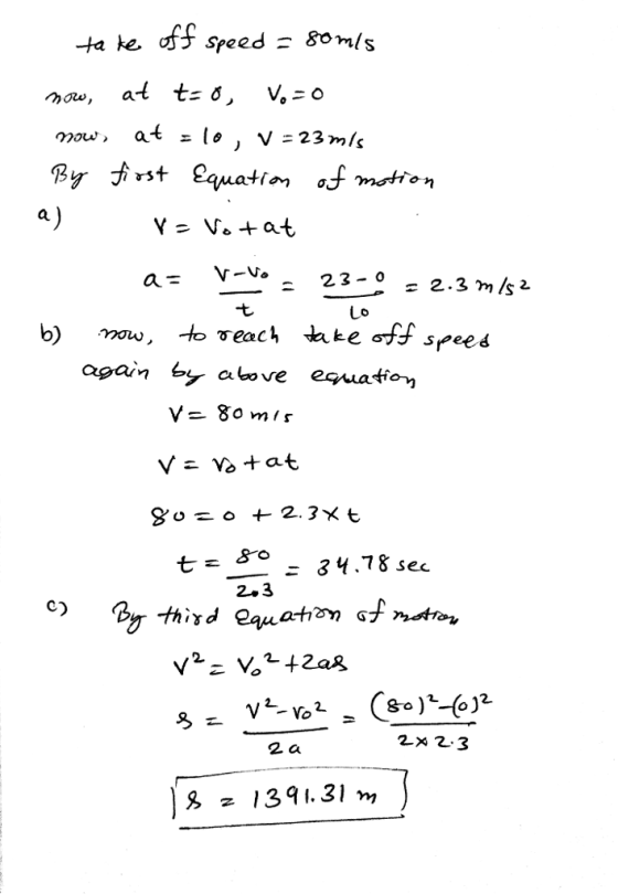 ta e ofs speed - somls a) ogarn by aove equation 8o m /s 七 2.3 2 a 8 z 1391.31 m