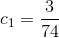 c_1={3\over 74}