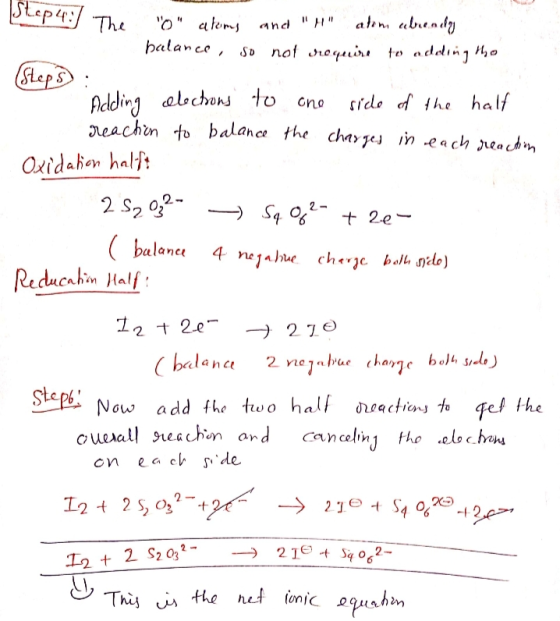 and H Step 4.] The o atoms atom abready balance, so not require to adding that (Steps : Adding elections to one side of t