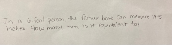 In a 6-foot person, the femur bone can measure 19.5 inches. How many mm is it equivalent to?