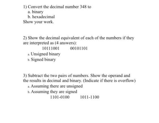 Convert the decimal number 348 to a. binary b. h