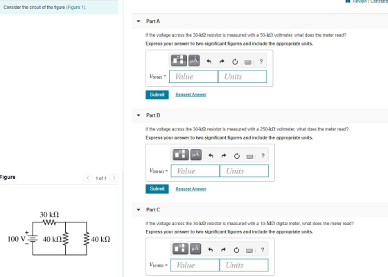Review Constan Consider the circuit of the figure (Figure 1). Part A If the voltage across the 30- k2 resistor is measured wi