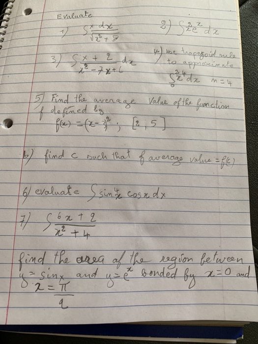 Evaluate 7 Stdx +3 2) Sierda *) we taaperoid moule to approssimate 3) sx + 2 2 - 7x+6 Sede m=4 Value of the function 5 Find t