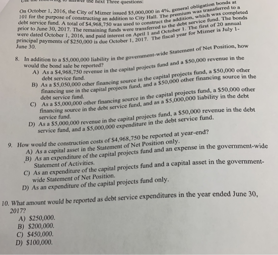 USC WU TUNU U diswer the next Three questions: On October 1, 2016, the City of Mizner issued $5,000,0 101 for the purpose of
