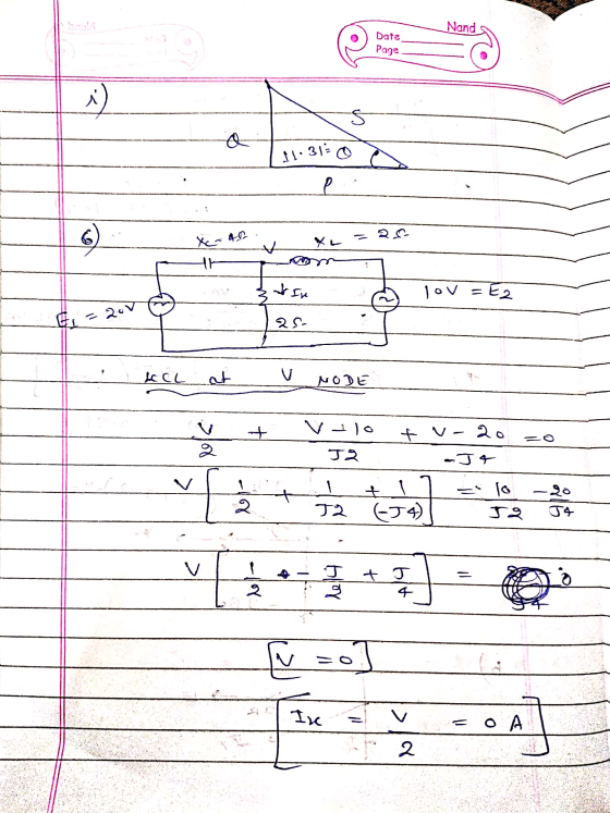 Nand Date Page S a Il 1.3130 6 Xc-40 t Х. & In JOV = = E2 20V 2S- L CL at V NODE v 2 t V- 20 Ja -J+ V f 2 + 1 (4) ] es lo JO