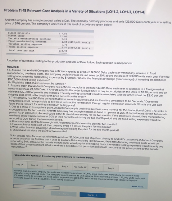 Problem 11-18 Relevant Cost Analysis in a variety of Situations (LO11-2, LO11-3, LO11-4) Andrett Company has a single product