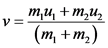 ти + m,u,
(т, +т,)
v=
