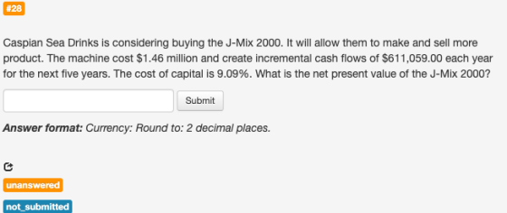 #28 Caspian Sea Drinks is considering buying the J-Mix 2000. It will allow them to make and sell more product. The machine co