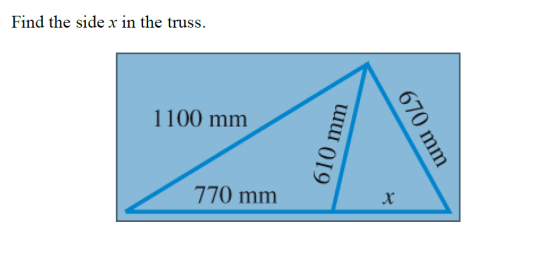 Find the side x in the truss 1100 mm 770 mm 670 mm 610 mm