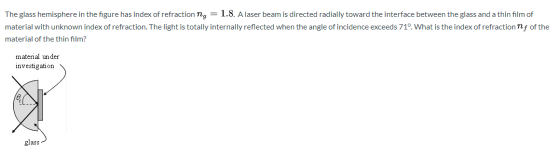 The glass hemisphere in the figure has index of refraction ng = 1.8. A laser beam is directed radially toward the interface b