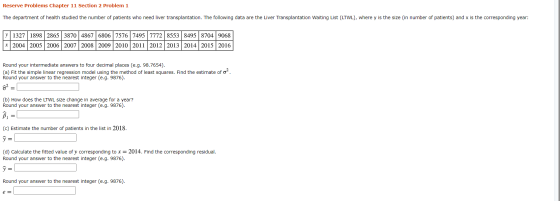 Reserve Problems Chapter 11 Section 2 Problem 1 The department of health studied the number of patients who need liver transp
