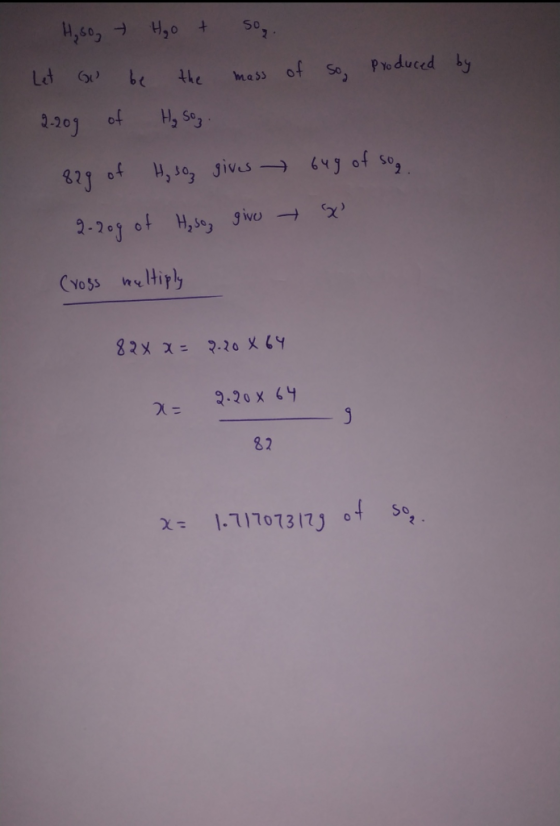 Hoso, t H₂O + So. Let Go be the mass of so, produced by 2-20g of H₂ Soz. 829 of Hy so gives → 649 of so, 2-20g of H₂ sog give
