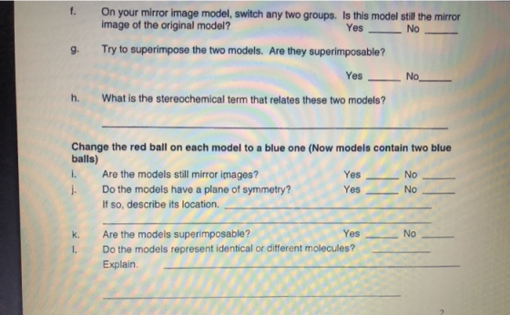 f. On your mirror image model, switch any two groups. Is this model still the mirror image of the original model? Yes No g. T