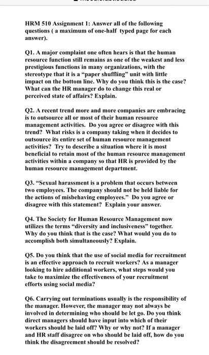HRM 510 Assignment 1: Answer all of the following questions ( a maximum of one-half typed page for each answer). Q1. A major