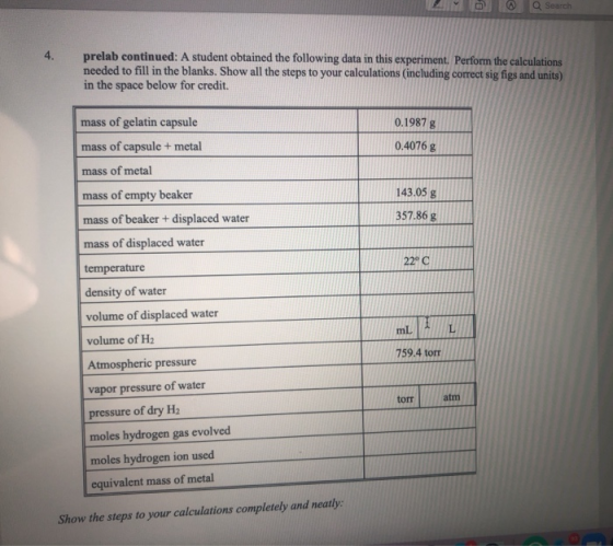 @ Q Search prelab continued: A student obtained the following data in this experiment. Perform the calculations needed to fil