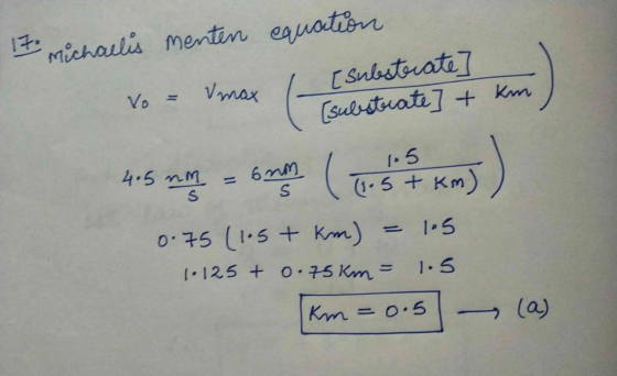 17 Michaulis mentin euation [Snbstrati7 CSulstuati + Km Vmax Vo 4.5 mM = 6mm S 5+Km) 0.75 (1.5 + Km) 1.5 125 + O75 Km 1-5 Km