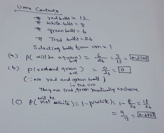 uurn Contents 6 2 = 2/3 18-23081 red ballo a 12 white balls = 8 # green balls = 6 # Total ballo=26 Sclecting balls from uroa1