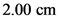 2.00 cm
