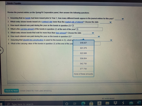 Bonds Payable Review the journal entries on the SpringFit Corporation panel then answer the following questions 1. Assuming t