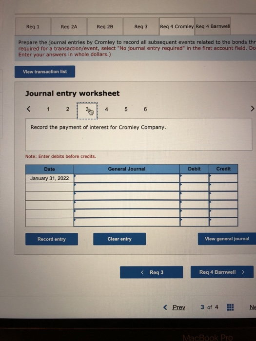 Req 1 Reg 2A Req 2B Req3 Req 4 Cromley Reg 4 Barnwell Prepare the journal entries by Cromley to record all subsequent events