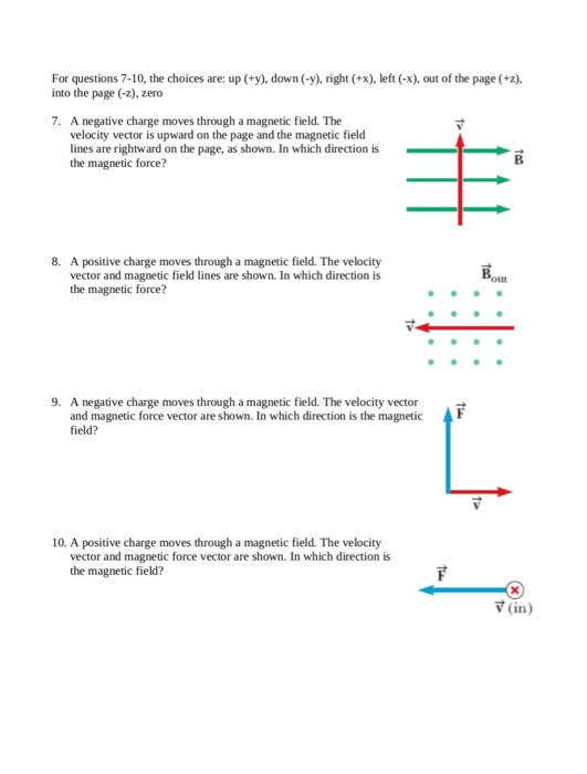 For questions 7-10, the choices are: up (ty), down (-y), right (+x), left (-x), out of the page (+z), into the page (-z), zer