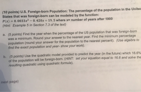 (10 points) U.S. Foreign-born Population: The percentage of the population in the Unitec States that was foreign-born can be