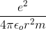 \frac{e^{2}}{4\pi \epsilon _{o}r^{2}m}