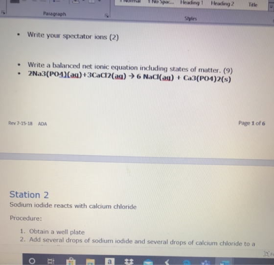 No Spac... Heading 1 Heading 2 Title Paragraph Styles . Write your spectator ions (2) Write a balanced net ionic equation inc