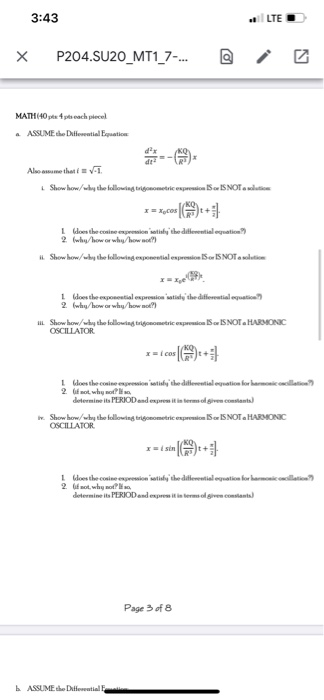 3:43 LTE Х P204.SU2O_MT1_7-... MAT(40pt pts vachtel ASSUME the Differential Equation Alsomethi Showhow/whry the following tri