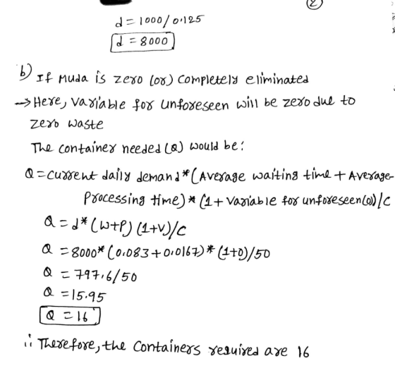 d=1000/0.125 d = 8000] b) If muda is zero loo) completely eliminated -> Here, variable for unforeseen will be zero due to Zer