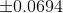 \pm 0.0694