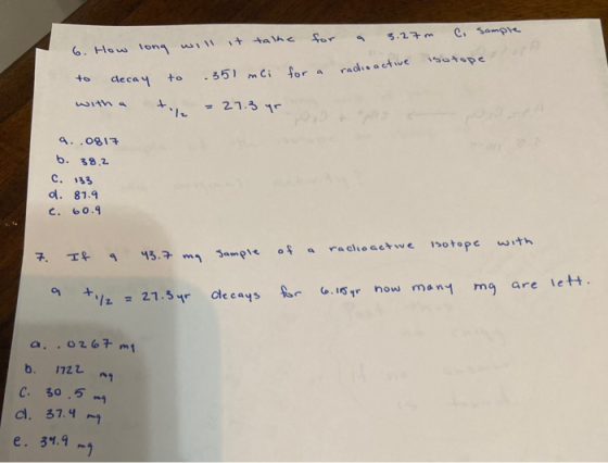 for C. Sample 3.27m 6. How long will it talke isotope radioactive to .351 mei for decay with a til = 27.3 yr 9..0817 b. 38.2