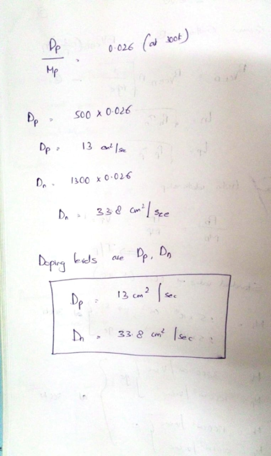 De 0.026 (at book) Mp Soo X 0.026 Dp ? 13 on I se 1300 X 0.026 33.8 cm? I see . ends Dp, Dn are Doping De 13 cm? I see 33.8 c